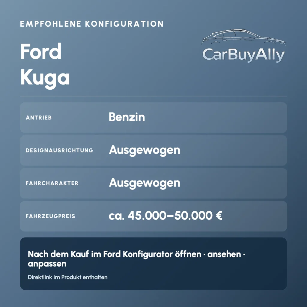 Ford Kuga (Benzin) • Ausgewogen • Empfohlene Konfiguration