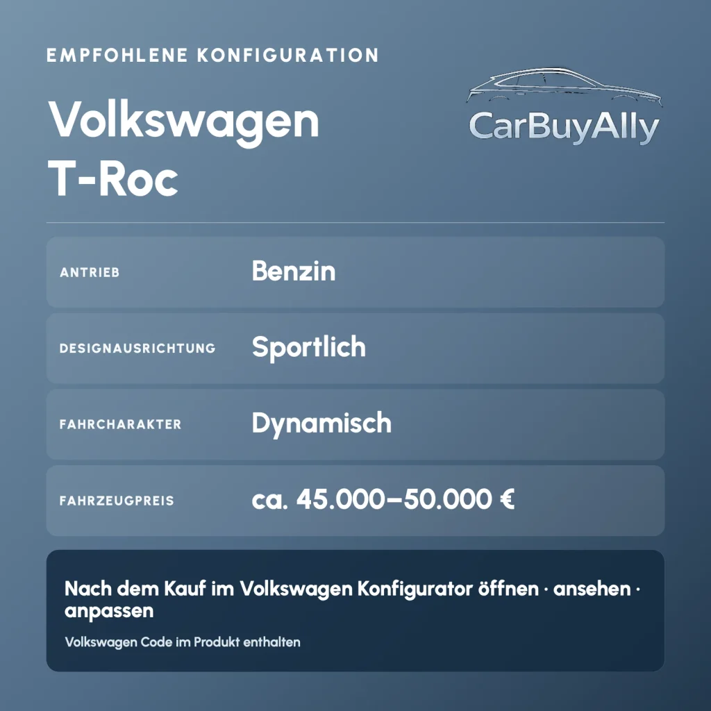 Volkswagen T-Roc (Benzin) • Sportlich • Empfohlene Konfiguration